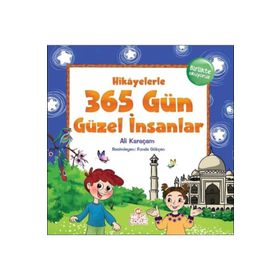 Hikayelerle 365 Gün Güzel İnsanlar-Nesil Çocuk Yayınları