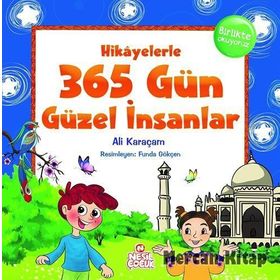 Hikayelerle 365 Gün Güzel İnsanlar-Nesil Çocuk Yayınları