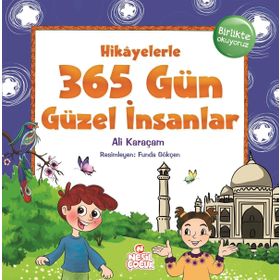 Hikayelerle 365 Gün Güzel İnsanlar-Nesil Çocuk Yayınları