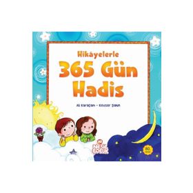 HIKAYELERLE 365 GÜN HADIS - ALI KARAÇAM, KEVSER ŞAHİN