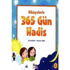 HIKAYELERLE 365 GÜN HADIS - ALI KARAÇAM, KEVSER ŞAHİN