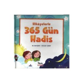 HIKAYELERLE 365 GÜN HADIS - ALI KARAÇAM, KEVSER ŞAHİN