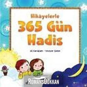 HIKAYELERLE 365 GÜN HADIS - ALI KARAÇAM, KEVSER ŞAHİN