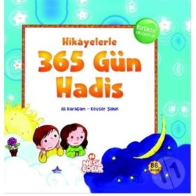 HIKAYELERLE 365 GÜN HADIS - ALI KARAÇAM, KEVSER ŞAHİN