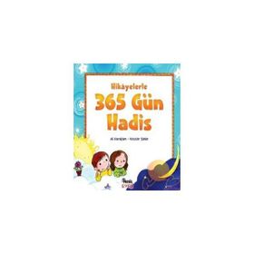 HIKAYELERLE 365 GÜN HADIS - ALI KARAÇAM, KEVSER ŞAHİN
