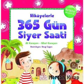 Hikayelerle 365 Gün Siyer Saati - Ali Karaçam Nihat Karaçam