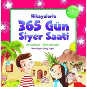 Hikayelerle 365 Gün Siyer Saati - Ali Karaçam Nihat Karaçam