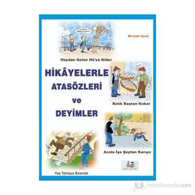 HIKAYELERLE ATASÖZLERİ VE DEYIMLER 9 YAŞ VE ÜSTÜ - MÜRŞİDE UYSAL