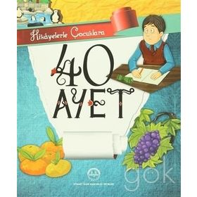 Hikayelerle Çocuklara 40 Ayet - selcan yuksel arvas