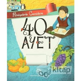 Hikayelerle Çocuklara 40 Ayet - selcan yuksel arvas