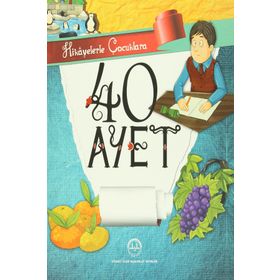 Hikayelerle Çocuklara 40 Ayet - selcan yuksel arvas