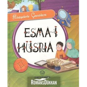 Hikayelerle Çocuklara Esma-i Hüsna - selcan yuksel arvas