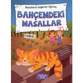 Hikayelerle Değer Eğitimi - Bahçemdeki Masallar - Figen Yaman Çoşar