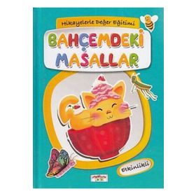 Hikayelerle Değer Eğitimi - Bahçemdeki Masallar - Figen Yaman Çoşar