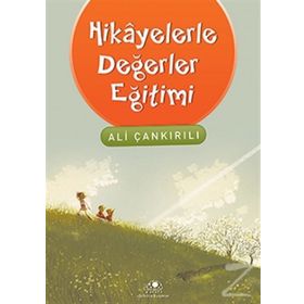Hikayelerle Değerler Eğitimi - pedagog ali cankirili