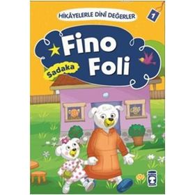 Hikayelerle Dini Değerler 1 - Fino Foli Sadaka - Asiye Aslı Aslaner