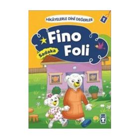 Hikayelerle Dini Değerler 1 - Fino Foli Sadaka - Asiye Aslı Aslaner