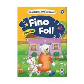 Hikayelerle Dini Değerler 1 - Fino Foli Sadaka - Asiye Aslı Aslaner