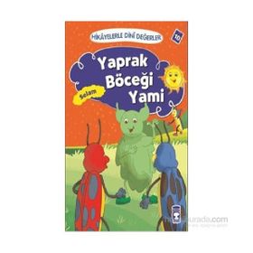 Hikayelerle Dini Değerler 10 - Yaprak Böceği Yami Selam - Asiye Aslı Aslaner