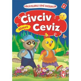 Hikayelerle Dini Değerler 2 - Civciv Ceviz Nimet - Asiye Aslı Aslaner