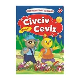 Hikayelerle Dini Değerler 2 - Civciv Ceviz Nimet - Asiye Aslı Aslaner