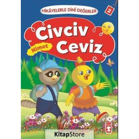 Hikayelerle Dini Değerler 2 - Civciv Ceviz Nimet - Asiye Aslı Aslaner
