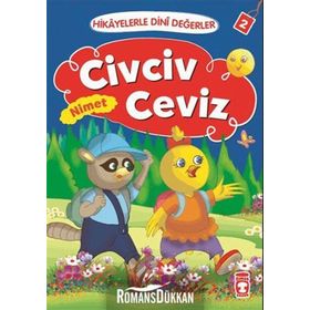 Hikayelerle Dini Değerler 2 - Civciv Ceviz Nimet - Asiye Aslı Aslaner