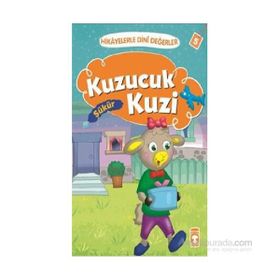 Hikayelerle Dini Değerler 5 - Kuzucuk Kuzi Şükür - Asiye Aslı Aslaner