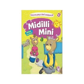 Hikayelerle Dini Değerler 6 - Midilli Mini Allah İnancı - Asiye Aslı Aslaner