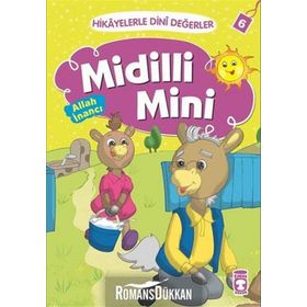 Hikayelerle Dini Değerler 6 - Midilli Mini Allah İnancı - Asiye Aslı Aslaner