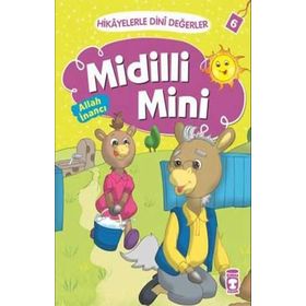 Hikayelerle Dini Değerler 6 - Midilli Mini Allah İnancı - Asiye Aslı Aslaner