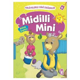 Hikayelerle Dini Değerler 6 - Midilli Mini Allah İnancı - Asiye Aslı Aslaner