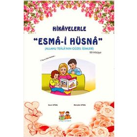 Hikayelerle Esma-i Hüsna - Asım Uysal Mürşide Uysal