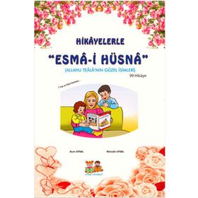 Hikayelerle Esma-i Hüsna - Asım Uysal Mürşide Uysal
