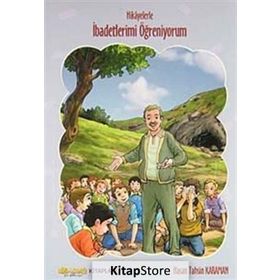 Hikayelerle İbadetlerimi Öğreniyorum - Hasan Tahsin Karaman