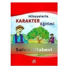 Hikayelerle Karakter Eğitimi - Vedat Özcan