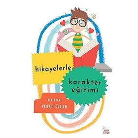 Hikayelerle Karakter Eğitimi - Vedat Özcan
