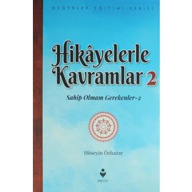 Hikayelerle Kavramlar 2 - Hüseyin Özhazar