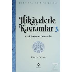 Hikayelerle Kavramlar 3 - Hüseyin Özhazar