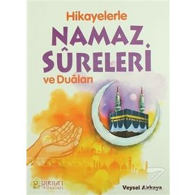 HIKAYELERLE NAMAZ SURELERI VE DUALARI - VEYSEL AKKAYA