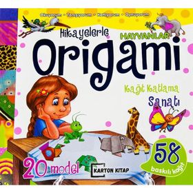 Hikayelerle Origami Kağıt Katlama Sanatı Hayvanlar - Karton Kitap