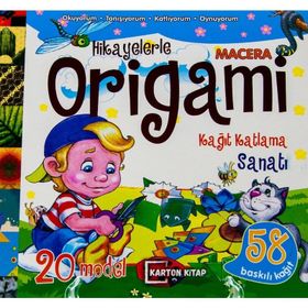 Hikayelerle Origami Kağıt Katlama Sanatı Macera - Karton Kitap