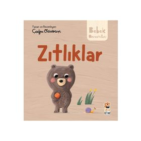 Hikayeli İlk Kavramlarım - Zıtlıklar Sincap Kitap