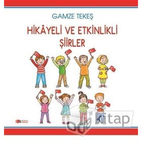 Hikayeli ve Etkinlikli Şiirler - Kolektif
