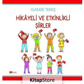 Hikayeli ve Etkinlikli Şiirler - Kolektif