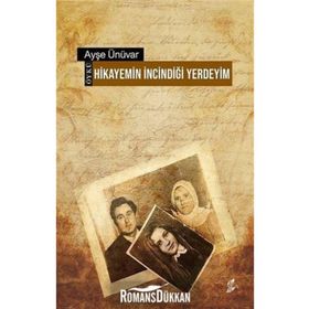 Hikayemin İncindiği Yerdeyim Ayşe Ünüvar