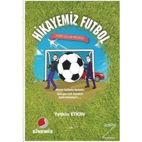 Hikayemiz Futbol - Yetkin Etkin
