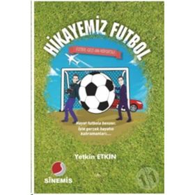 Hikayemiz Futbol - Yetkin Etkin