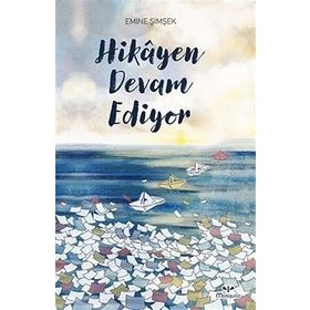Hikayen Devam Ediyor - Emine Şimşek