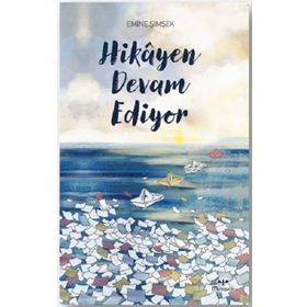 Hikayen Devam Ediyor - Emine Şimşek